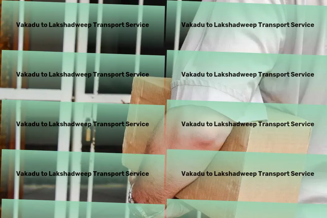 Vakadu to Lakshadweep Transport Freight forwarding